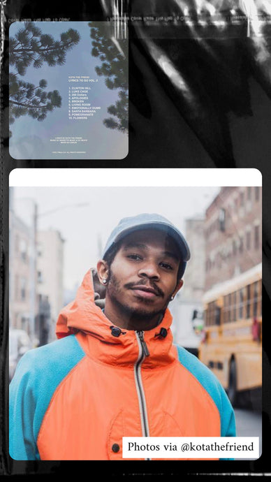 Kota The Friend Brings Another Dose of Lyrics To Go